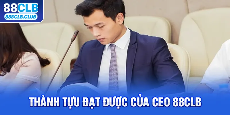 Thành tựu đạt được của CEO 88CLB